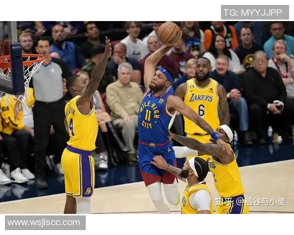 掘金对湖人精彩赛事直播全程回顾与分析尽在此处